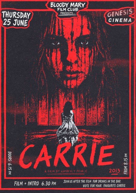 CARRIE (REMAKE) PRESENTED BY BLOODY MARY FILM CLUB