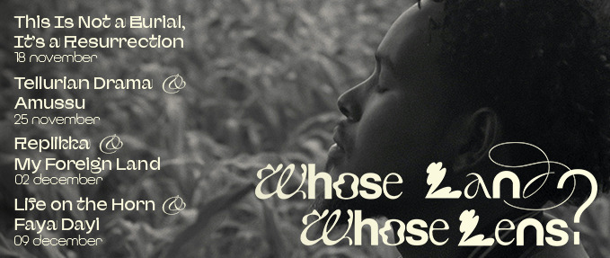 This Is Not a Burial, It�s a Resurrection (2019) + Intro - Whose Land? Whose Lens?