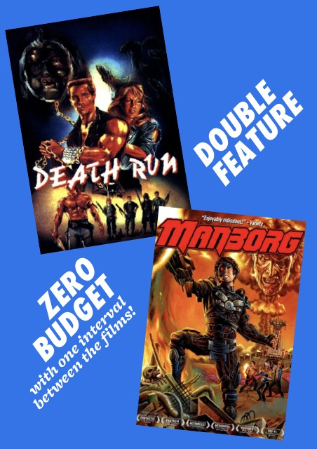 Bar Trash: Zero Budget / Double Feature: DEATH RUN (1987) + MANBORG (2011)